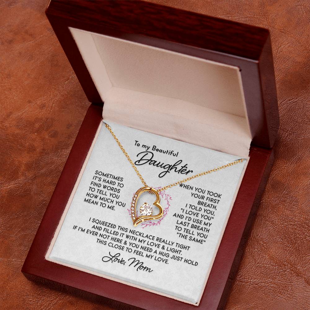 Forever Love Necklace - To My Beautiful Daughter, Love Mom