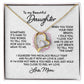 Forever Love Necklace - To My Beautiful Daughter, Love Mom