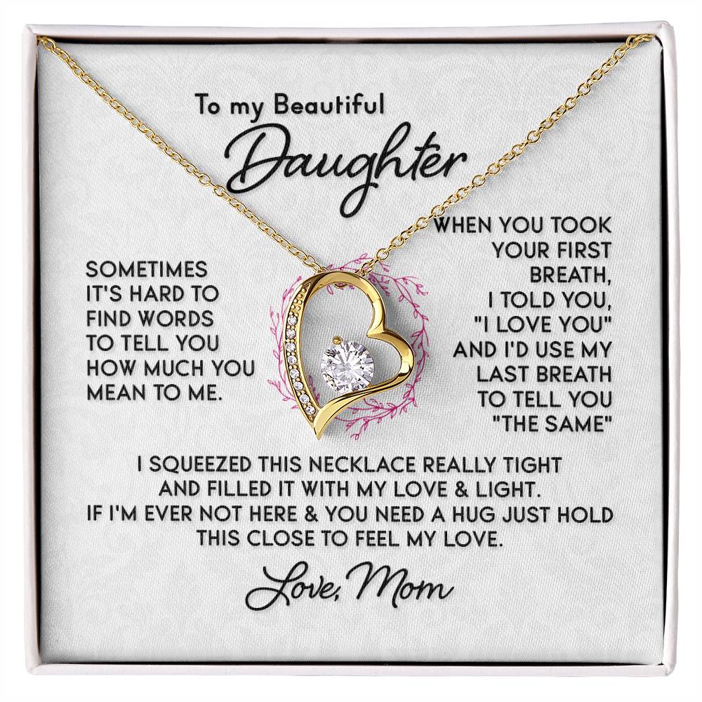 Forever Love Necklace - To My Beautiful Daughter, Love Mom